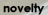novelty